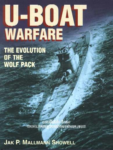 U-Boat Warfare - The evolution of the Wolf Pack